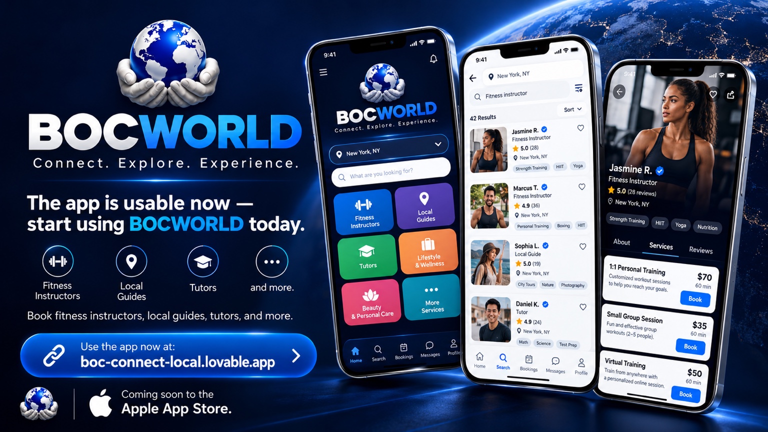 BOCWORLD. Connect. Explore. Experience. The app is usable now. Book fitness instructors, local guides, tutors and more. Coming soon to the Apple App Store.